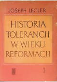 Historia tolerancji w wieku reformacji Tom I