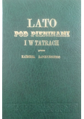 Lato pod Pieninami i w Tatrach