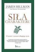 Siła charakteru O sensie i wartości długiego życia