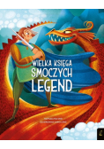 Fantastyczne stworzenia Wielka księga smoczych legend