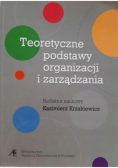Teoretyczne podstawy organizacji i zarządzania