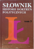 Słownik historii doktryn politycznych Tom 3