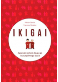 IKIGAI Japoński sekret długiego i szczęśliwego życia