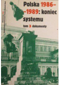 Polska 1986-1989 koniec systemu Tom III