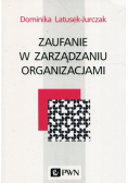 Zaufanie w zarządzaniu organizacjami