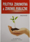 Polityka zdrowotna a zdrowie publicznee