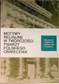 Motywy religijne w twórczości pisarzy polskiego oświecenia