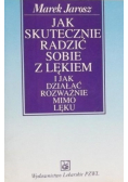 Jak skutecznie radzić sobie z lękiem