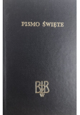 Biblia to jest Pismo Święte Starego i Nowego Testamentu