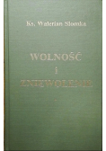 Wolność i zniewolenie