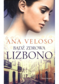 Bądź zdrowa, Lizbono
