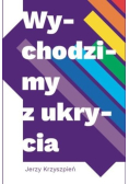 Wychodzimy z ukrycia