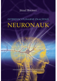 Interdyscyplinarne znaczenie neuronauk