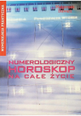 Numerologiczny Vibroskop czyli horoskop na całe życie