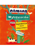 Wytrzyszczka, czyli tajemnice nazw miejscowości