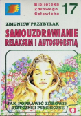Samouzdrawianie relaksem i autosugestią