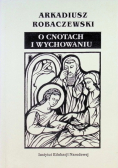 O cnotach i wychowaniu