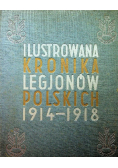 Ilustrowana Kronika Legionów Polskich 1914 1918