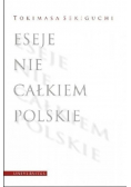 Eseje nie całkiem polskie