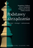 Podstawy zarządzania Koncepcje Strategie Zastosowania