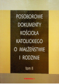 Posoborowe dokumenty kościoła katolickiego o małżeństwie i rodzinie  Tom I