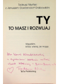 Ty to masz i rozwijaj