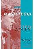 Selected Works of José Carlos Mariátegui