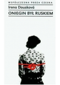 Oniegin był ruskiem
