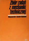 Zbiór zadań z mechaniki technicznej