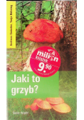 Jaki to grzyb