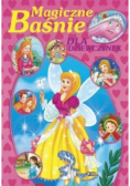 Magiczne baśnie dla dziewczynek