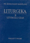 Liturgika Tom II  Liturgia i czas