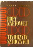 Od ropy naftowej do tworzyw sztucznych