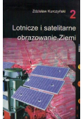 Lotnicze i satelitarne obrazowanie ziemi Tom I