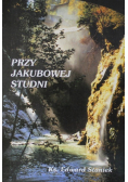 Przy Jakubowej studni