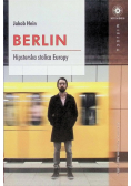 Berlin. Hipsterska stolica Europy