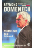 Straszliwie sam Mój dziennik