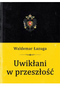 Uwikłani w przeszłość