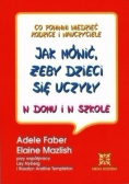 Jak mówić, żeby dzieci się uczyły w domu i w szkole