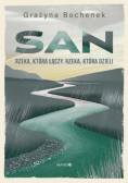 San rzeka, która łączy, rzeka, która dzieli