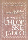 Sztuka Przetrwania czyli Jak Powstało Chłopskie Jadło