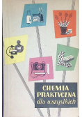 Chemia praktyczna dla wszystkich