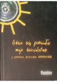 Gdzie się podziało moje dzieciństwo