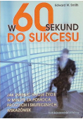 W 60 sekund do sukcesu