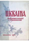Ukraina. Teraźniejszość i przeszłość