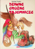 Dziwne groźne tajemnicze