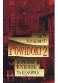Powidoki 2: Wspomnij ten domek na Gęsiówce
