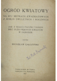 Ogród kwiatowy 1927 r.