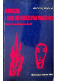 Marksizm i skok do królestwa wolności Dzieje komunistycznej utopii
