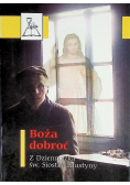 Boża dobroć z Dzienniczka Siostry Faustyny
